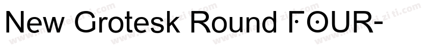 New Grotesk Round FOUR字体转换